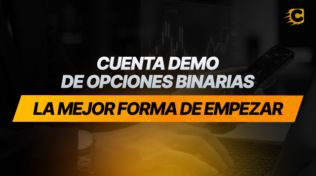 Cuenta demo en opciones binarias: cómo practicar correctamente antes de operar con dinero real
